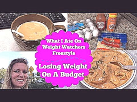 What I Ate On Weight Watchers Smart Points | Losing Weight On A Budget 