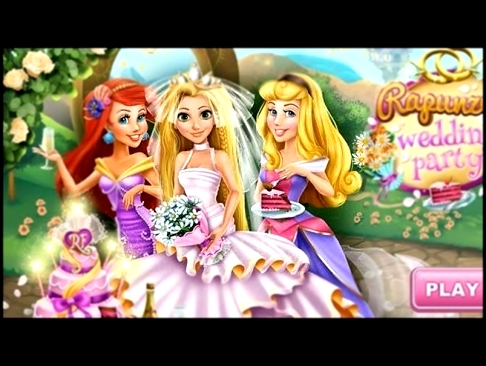 NEW Игры для детей—Disney Аврора, Ариэль, Рапунцель свадьба—Мультик Онлайн Видео игры для девочек 