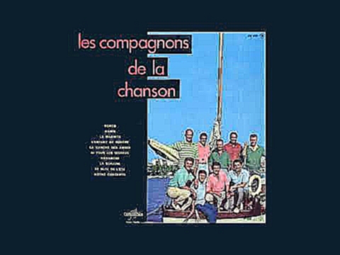 Музыкальный видеоклип LES COMPAGNONS DE LA CHANSON - LE BLEU DE L' ETE 