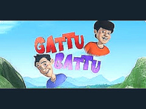 Gattu Battu adventure new cartoon episode 1 games video 