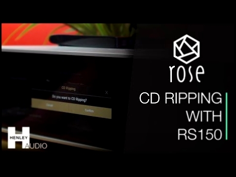 Hi-Fi Rose | Ripping from a CD 