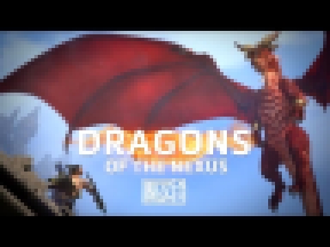 Dragons of the Nexus – BlizzCon 2017 Hero Trailer 