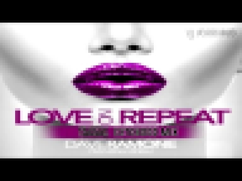 Музыкальный видеоклип Dave Ramone ft. Minelli - Love on Repeat (Filatov &  Karas Extended Mix) VJ Adrriano Video ReEdit 