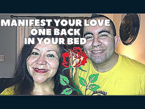 Manifest Your Love One Back In Your Bed 