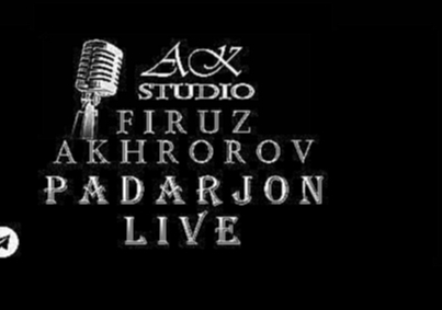 Firuz Akhrorov - Padarjon  LIVE Tajik Song | Фируз Ахроров - Падарчон Таджикская Песня 