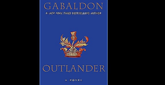 Музыкальный видеоклип Diana Gabaldon - Outlander [ History, adventure, romance. #1. Davina Porter ]  