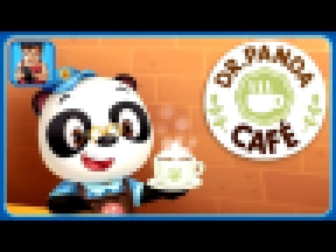 Кафе Доктора Панды * Готовим блюда и напитки зверятам * Dr. Panda Кафе * Мультик игра для детей 