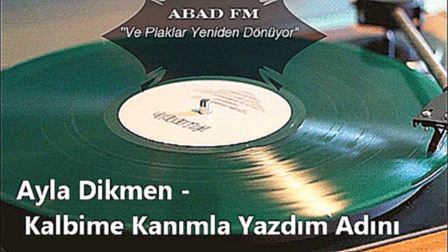 Музыкальный видеоклип Ayla Dikmen - Kalbime Kanimla Yazdim Adini (1972) * Турецкая музыка - Abad FM... 