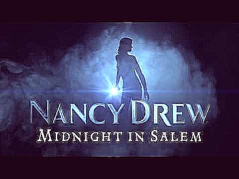 Nancy Drew. Midnight in Salem Нэнси Дрю. Полночь в Салеме Тизер 