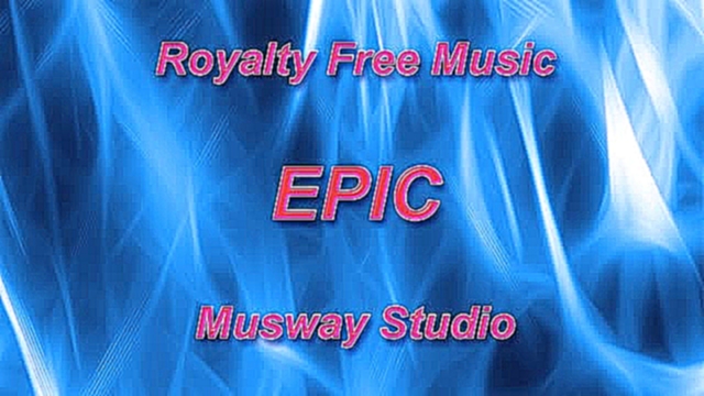 Музыкальный видеоклип Romantic Epic - 2 (Royalty Free Music) 