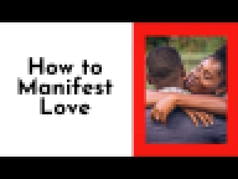 HOW TO MANIFEST LOVE | My Self Love Journey  