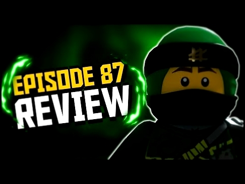 Ninjago - Episode 87 REVIEW - HD 