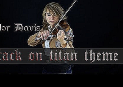 Attack on Titan Theme Guren no Yumiya - Violin Cover - Taylor Davis 