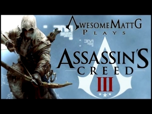 Let's Play: Assassin's Creed 3 013 "I Believe You Have My Tomahawk" 