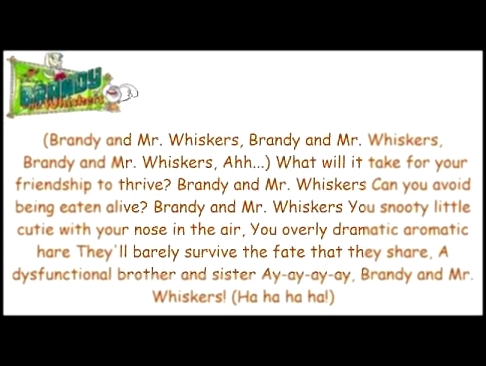 Brandy And Mr Whiskers Theme Song Lyrics 