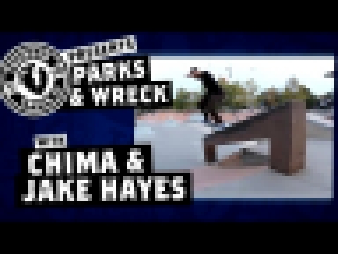 Chima Ferguson & Jake Hayes : Parks & Wreck 