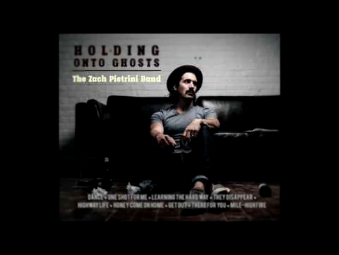 02 One Shot For Me The Zach Pietrini Band - Holding Onto Ghosts 