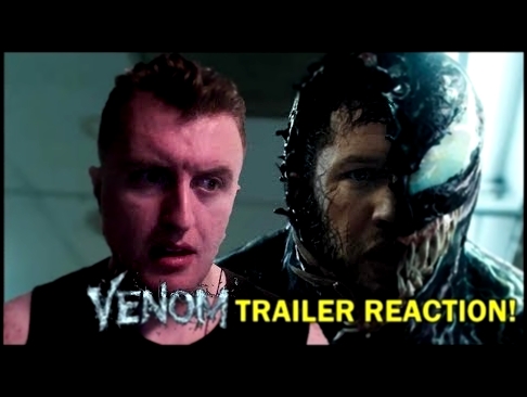 Venom 2018 - TRAILER #3 REACTION! 