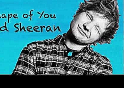 Музыкальный видеоклип Ed Sheeran - Shape of You | chipmunks remix | Funny 2018 