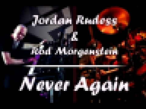Jordan Rudess / Rod Morgenstein Project - Never Again 