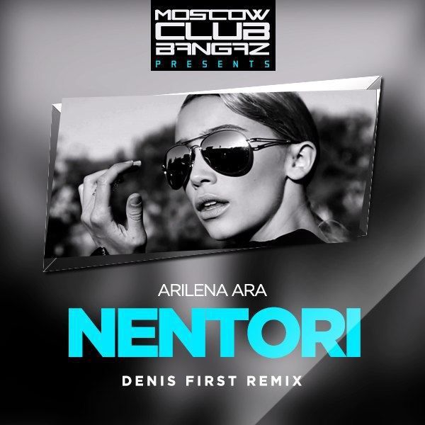 Nentori (Denis First Remix Extended фото Arilena Ara