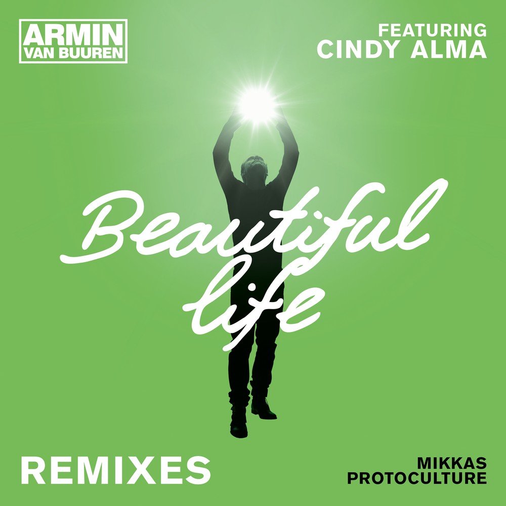 Beautiful Life фото Armin van Buuren feat. Cindy Alma