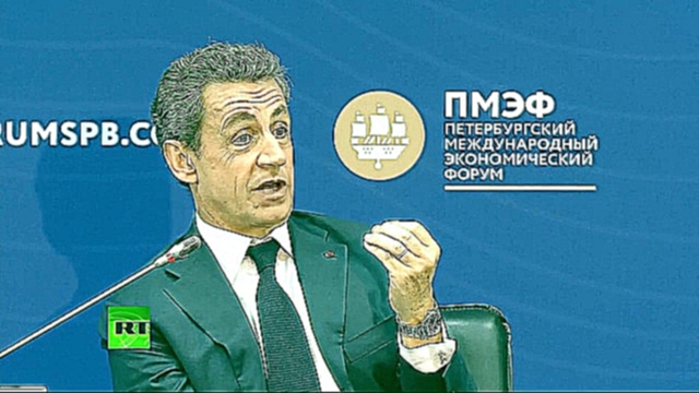 Экстремисты на Украине взяли власть, - Николя Саркози на «ПМЭФ-2016» 16.06.2016 