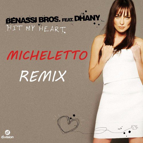 Hit My Heart (feat. Dhany) [Sfaction Remix] фото Benassi Bros