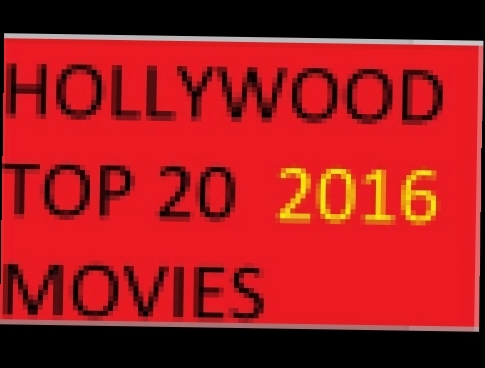 Top 20 Best Movies of Hollywood in 2016 