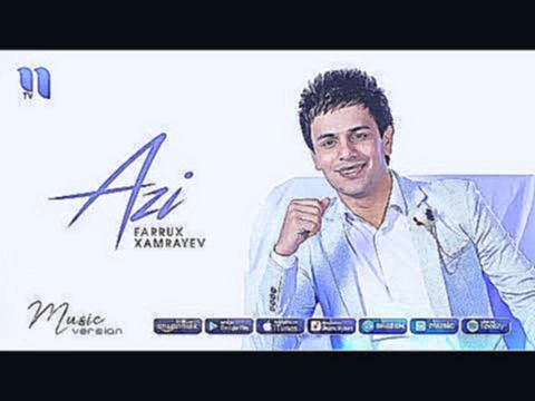Farrux Xamrayev - Azi | Фаррух Хамраев - Ази music version 
