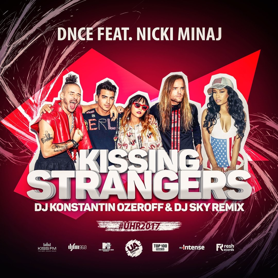 Kissing Strangers (DJ Stranger Remix) (Радио СВЕЖАК) фото Dnce