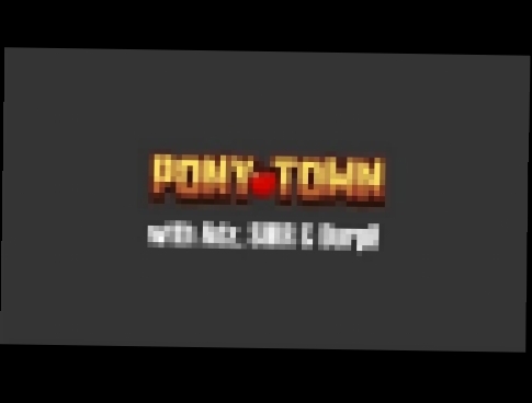 Pony Town Funny Moments! With Adz, SIRR, and Durpi [Part 7] 