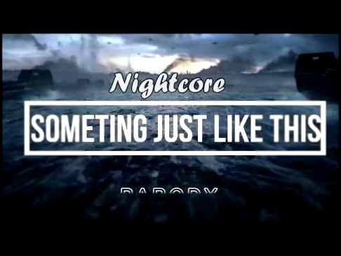 Nightcore - Something Just Like This - Parody COD WWII special 50 subs 
