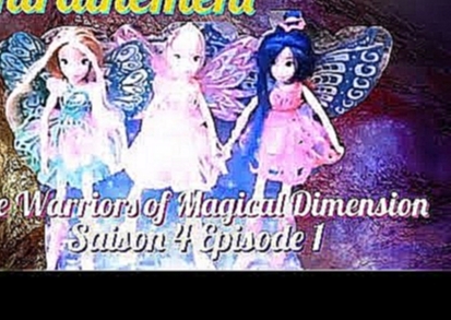 The Warriors of Magical Dimension Saison 4 Episode 1 - L'Entraînement 