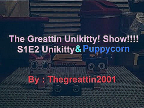 The Greattin Unikitty! Show!!!! S1E2 Unikitty & Puppycorn 