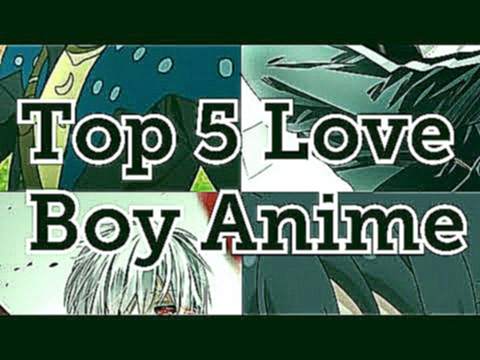 Top 5 Love Boy Anime 