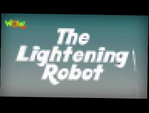 The Lightening Robot- Vir: The robot boy- kid's animation cartoon series 