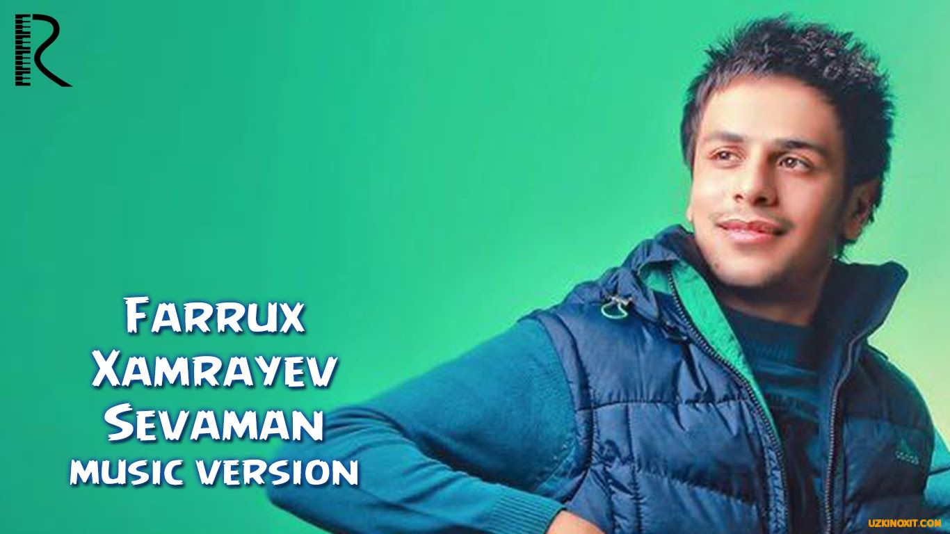 Sevaman Фаррух Хамраев - Севаман (music version) фото Farrux Xamrayev