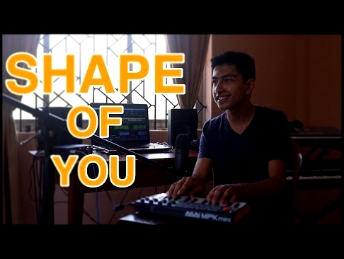 Музыкальный видеоклип Shape Of You - Ed Sheeran | (Cover by Anthony Keagan) 