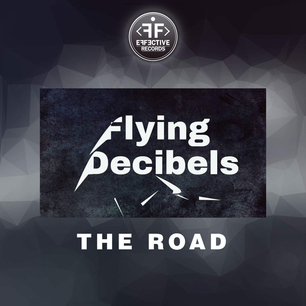 The Road (Effective Radio Remix) фото Flying Decibels
