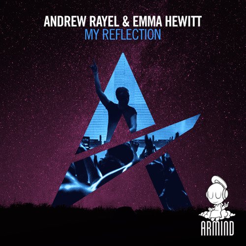 Andrew Rayel & Emma Hewitt - My Reflection фото Trance Century Radio - HappyNewTrance April 2017