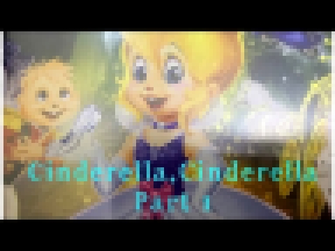 Chipmunks & Chipetts "Cinderella, Cinderella" part 1 