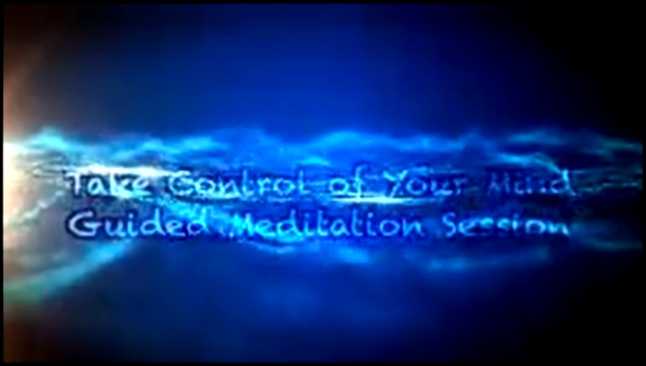 How to Control Your Mind   Powerful Guided Meditation 