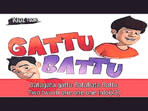 Gattu Battu [hindi]opening theme song with [lyrics]☆Prashant paudel. 