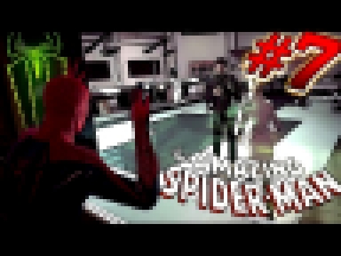 The Amazing Spider Man #7 РОБОТЫ - УБИЙЦЫ ПАУКИ Игровой мультик про  человека-паука 