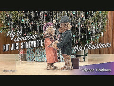 Heathrow Bears Christmas TV Advert - #HeathrowBears 