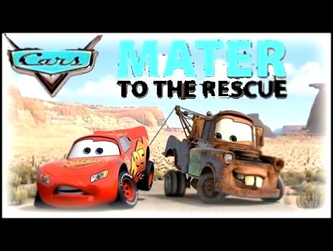 Cars 2 Game - Mater to the Rescue Full Game Play - Episode 2014 English 