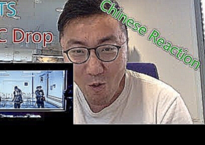 Музыкальный видеоклип Chinese React to BTS (방탄소년단) MIC Drop (Steve Aoki Remix)|Asian Reaction 