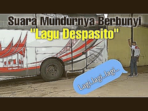 Bismania || Lucu & Unik !!! Bus MPM Mundur Mengeluarkan Suara Lagu "Despasito" 