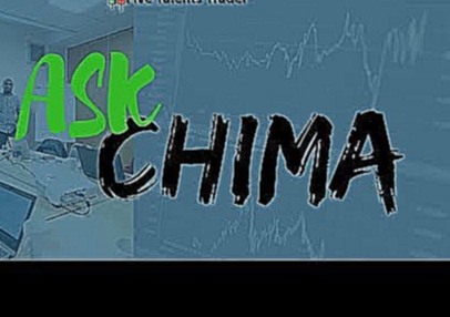 Ask Chima Any Trading Question Video 3 - 5TT Gap System 